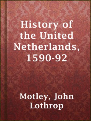 cover image of History of the United Netherlands, 1590-92